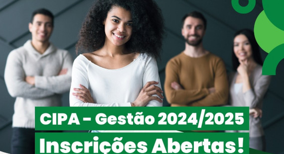 Inscrições abertas para a CIPA Gestão 2024/2025 no CEV Frei