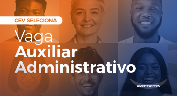 Oportunidade: Vaga Auxiliar Administrativo